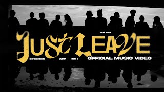 JUST LEAVE (prod.Anky) - murakami.kidd (ft. BEAR-D, VURUA) | OFFICIAL MUSIC VIDEO
