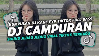DJ CAMPURAN VIRAL TIK TOK 2026 JEDAG JEDUG FULL BASS TERBARU