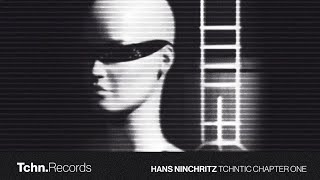 Hans Ninchritz - Tchntic Chapter One (Official Audio)