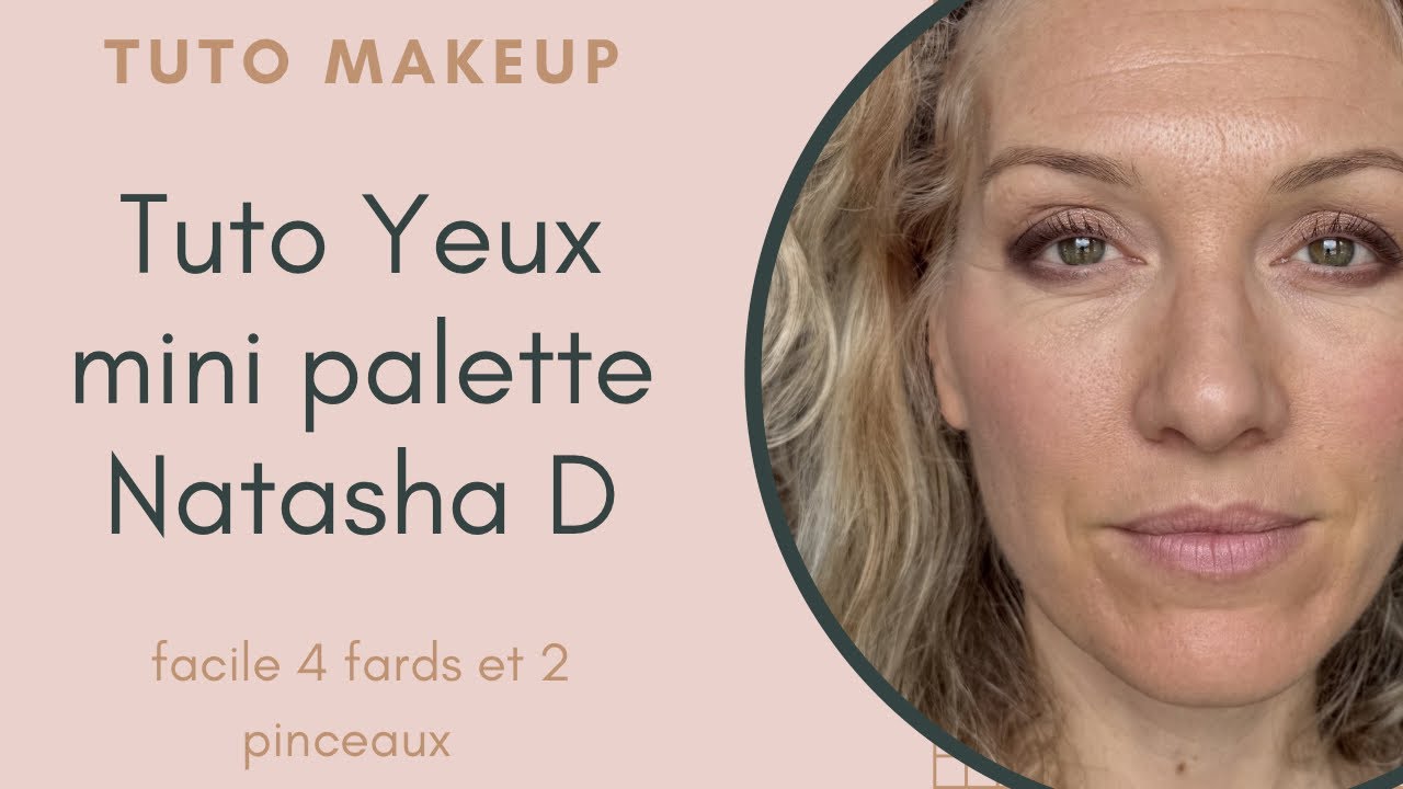 Tuto Yeux mini palette NATASHA DENONA facile 