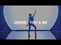 JENNIE - ‘You & Me’ Lyrics