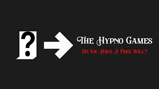 Do You Have a Free Will? [M4A][Hypnosis ASMR][1001 Hypnotic Nights][The Hypno Games][Final Chapter]