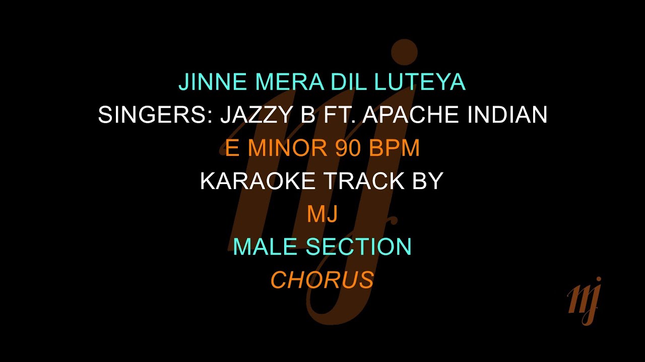 Karaoke Jinne Mera Dil Luteya - Jazzy B Ft Apache Indian Karaoke Jinne Mera Dil Luteya - Jazzy B Ft Apache Indian