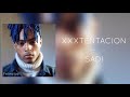 Sad  xxxtentacion lyrics