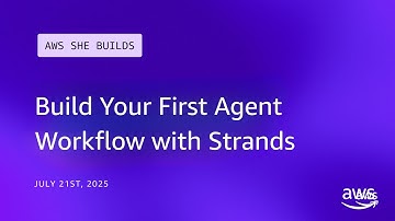 Build Your First Agent Workflow with Strands