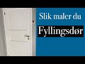 Maling av dør [malerens fremgangsmåte med tips underveis]