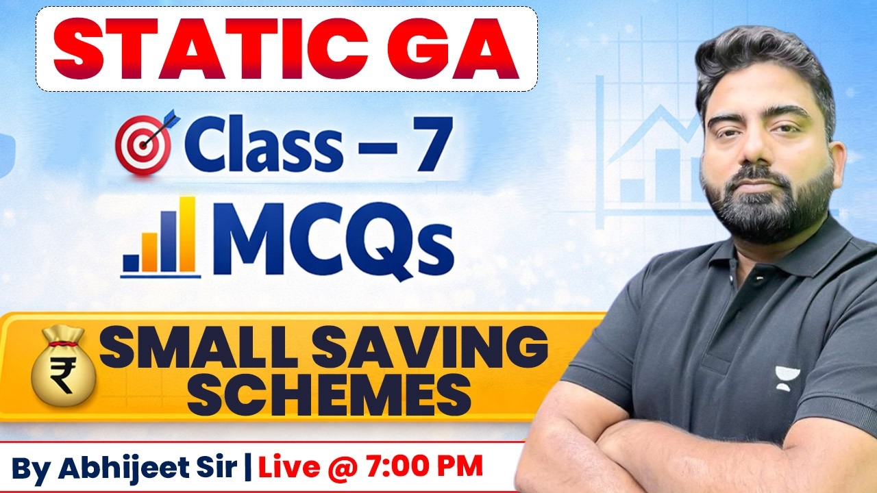 🔥 Small Saving Schemes MCQs | Class 7 | Static GA by Abhijeet Sir - YouTube