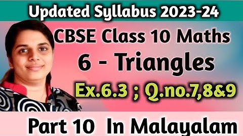 Exercise 6.3 q.no.7,8&9 New Syllabus 2023-24 CBSE Class 10 Maths Chapter 6 Triangles In Malayalam