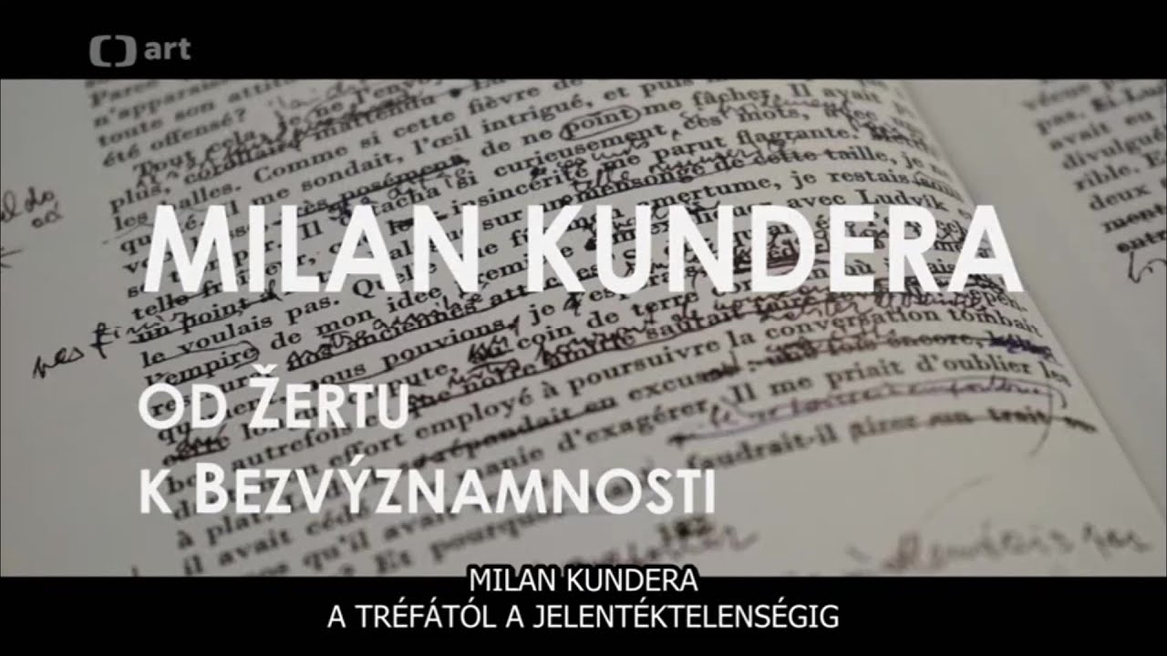 Милан Кундера: от шутки до ничтожности (фильм) (2021)