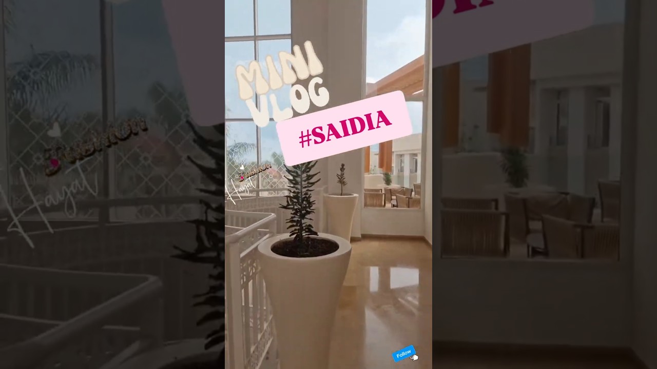 Travel Mini vlog "Saidia 