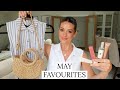 MAY FAVOURITES &amp; WHATS NEW IN MY WARDROBE