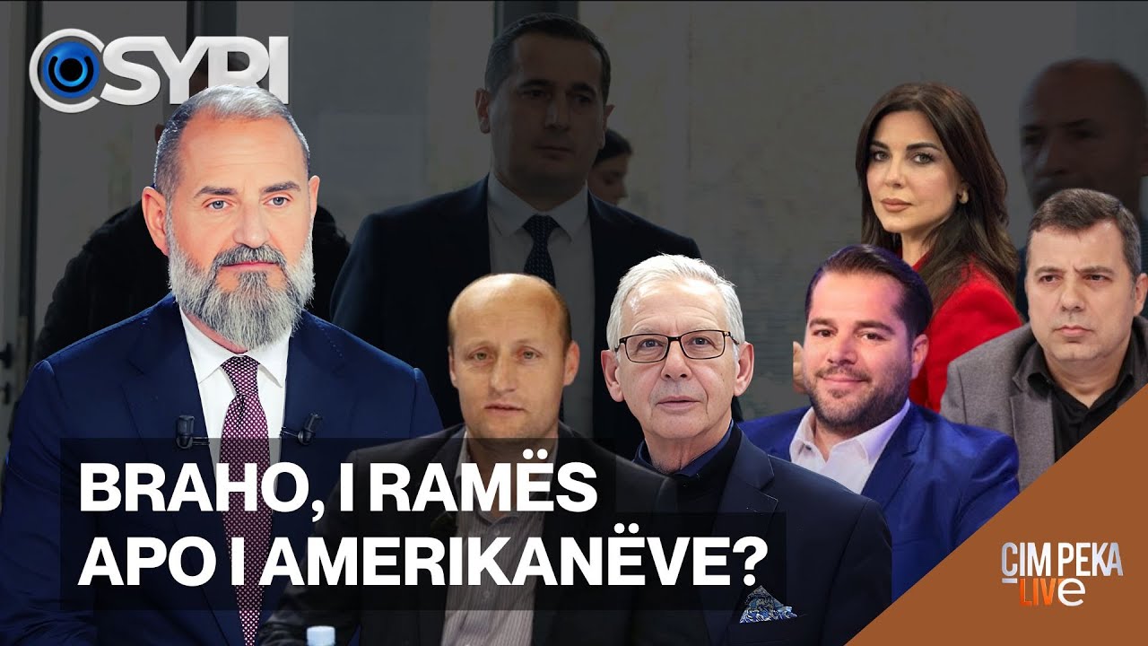 ÇIM PEKA LIVE/ Braho, i Ramës apo i amerikanëve?