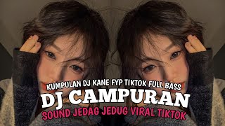 DJ CAMPURAN REMIX VIRAL TIKTOK TERBARU 2024 FULL BASS