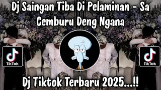 Download Lagu DJ SA INGIN TIBA DI PELAMINAN - SA CEMBURU DENG NGANA | DJ TIKTOK TERBARU  2025 MP3 Download Lagu DJ SA INGIN TIBA DI PELAMINAN - SA CEMBURU DENG NGANA | DJ TIKTOK TERBARU  2025 MP3