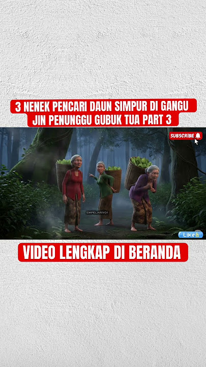 3 NENEK PENCARI DAUN SIMPUR DI GANGGU JIN PENUNGGU GUBUK #shorts #viralvideo #trending #horror