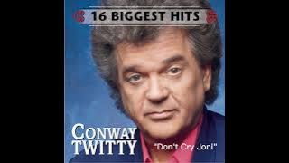 Don't Cry Joni - Conway Twitty (1975) audio hq