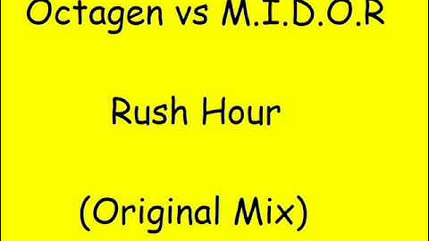 Octagen vs M.I.D.O.R - Rush Hour