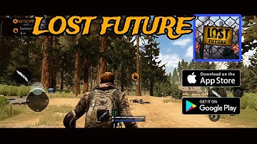 Lost future Open world Zombie ( android - iOS ) gameplay