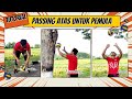 TUTORIAL PASSING ATAS UNTUK PEMULA