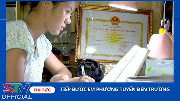 STV - Tiếp bước em Phương Tuyến đến trường