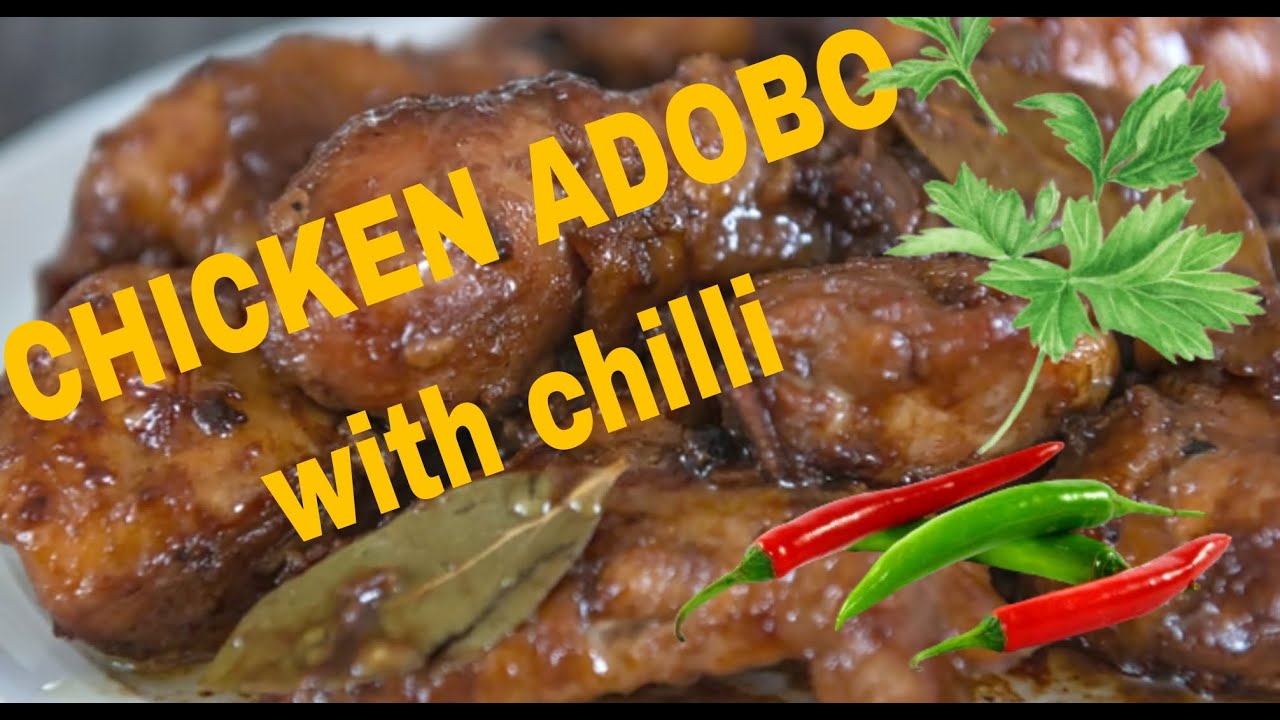 CHICKEN ADOBO with chilli YouTube