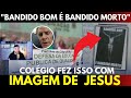 REV0LTANTE! Professor Fez isso com Imagem de JESUS &quot;BANDID0 BOM É BANDID0 M0RT0&quot;. ATOR MARIO GOMES