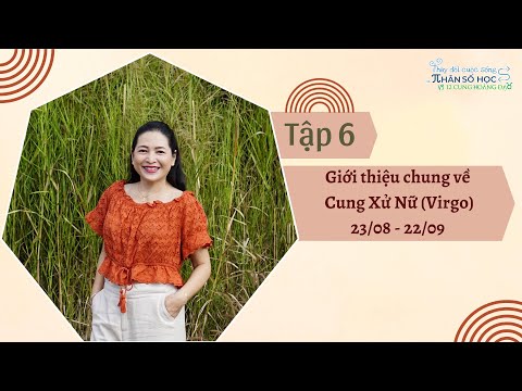 Video: Bạn xử lý một người phụ nữ Xử Nữ như thế nào?