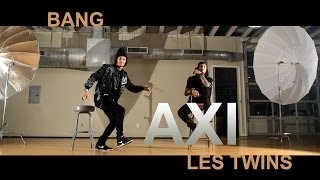 AXISTUDIO / LES TWINS / BANG / 4k / Director: ShawnWellingAXI