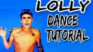 LOLLY - Justin Bieber Dance TUTORIAL | @MattSteffanina Choreography (Advanced Hip Hop Routine)