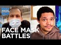 Why Are We Still Having the Mask Debate? | The Daily Social Distancing Show