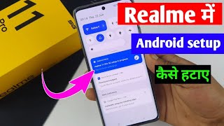 realme mein Android setup Kaise hataye | realme Android setup notification | realme 11 Pro 5g