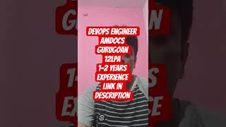 Amdocs DevOps Engineer Job 2025 | Gurgaon | 1-2 Years Experience | Apply Now