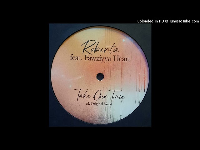Roberta feat. Fawziyya Heart – Take Our Time (Original Vocal) - Night Moves Records 013 class=
