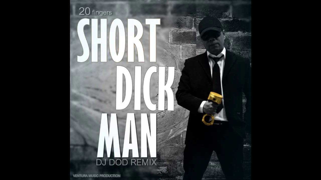 Short Dick Man Remix