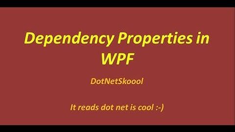 Dependency Properties in WPF