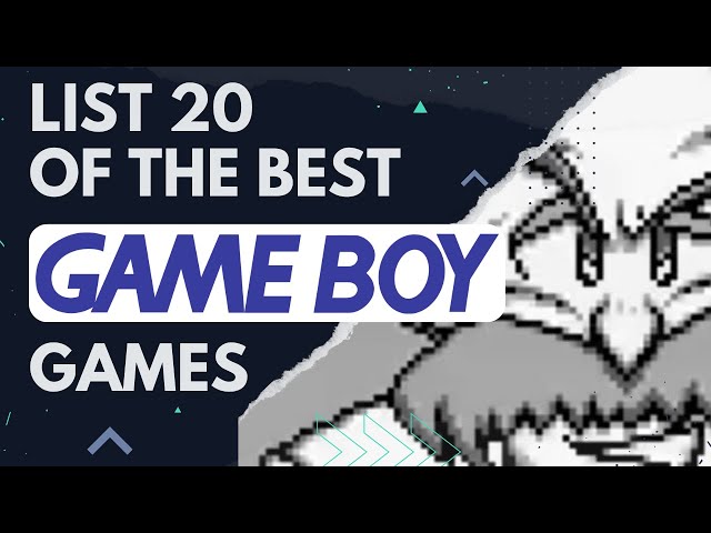🔴 LIST 20 OF THE BEST NINTENDO GAME BOY GAMES 