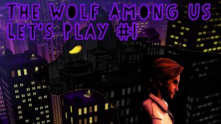 The Wolf Among Us Let's Play #1: Faith