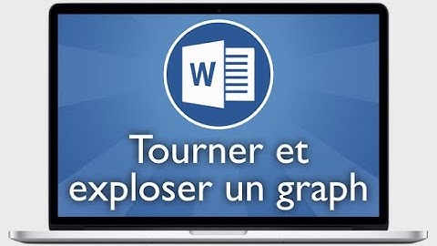 Tutoriel Word 2013 - Tourner et exploser un graphique en camembert ou secteur