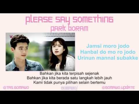 PARK BORAM - PLEASE SAY SOMETHING (Ost. W Two Worlds) [MV, EASY LYRIC, LIRIK INDONESIA]