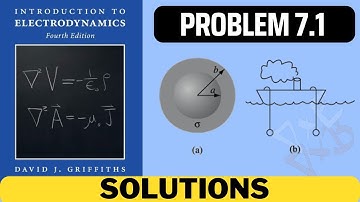 Griffiths Problem 7.1 solution | introduction to electrodynamics (4th Edition) Griffiths solutions