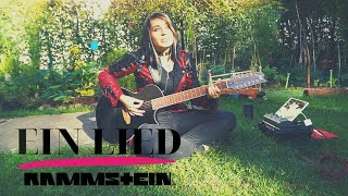 Rammstein - Ein Lied Guitar Cover w/ 12-string guitar [4K / ONE SHOT]