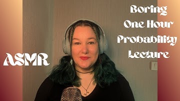 ASMR Boring Probability Math Lecture To Put You To Sleep
