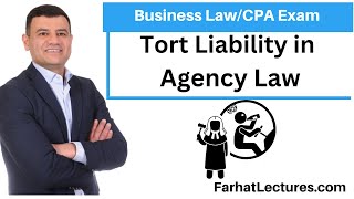 Tort Liability in Agency Law: CPA Exam REG