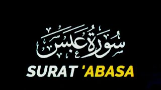 Surat Abasa dan Terjemahan