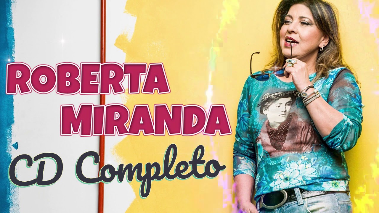 ROBERTA MIRANDA OS MAIORES SUCESSOS - AS MELHORES ANTIGAS DE ROBERTA ...
