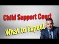 Child support court what to expect childsupport