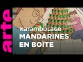 Mandarines en bote  karambolage  arte