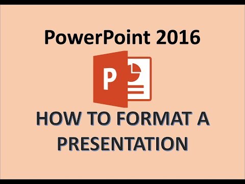 PowerPoint 2016 - Formatting a Presentation - How to Format Microsoft PPT Slides - Tips Tutorial MS