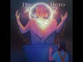 Chapter 47: The Hero