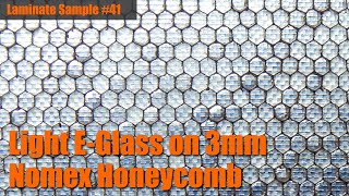 Laminate Sample #41: Light EGlass on 3mm Nomex Honeycomb